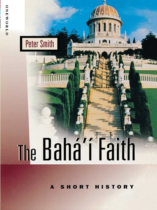 Title details for The Baha'i Faith by Peter Smith - Available